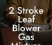 2 Stroke Leaf Blower Gas Mixture