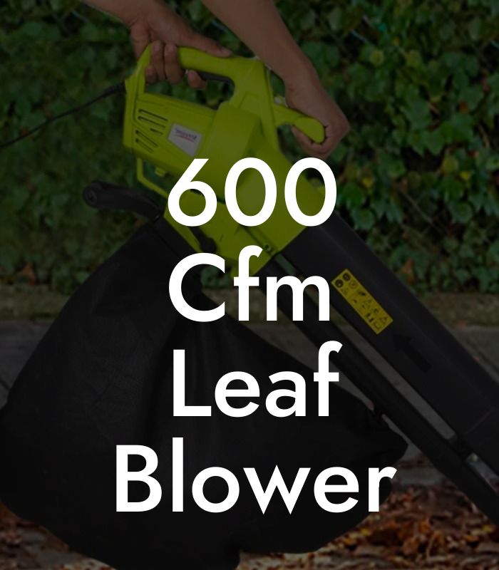 600 Cfm Leaf Blower