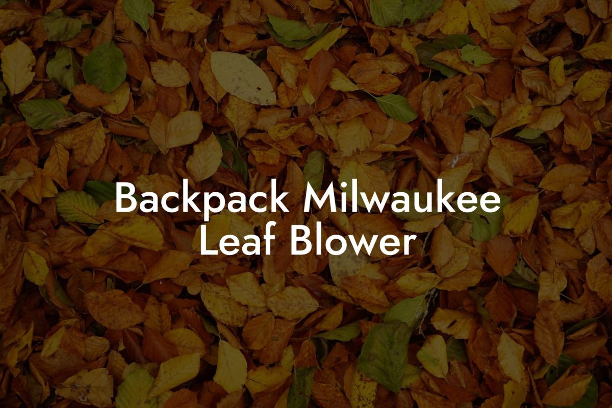 Backpack Milwaukee Leaf Blower