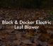 Black & Decker Electric Leaf Blower