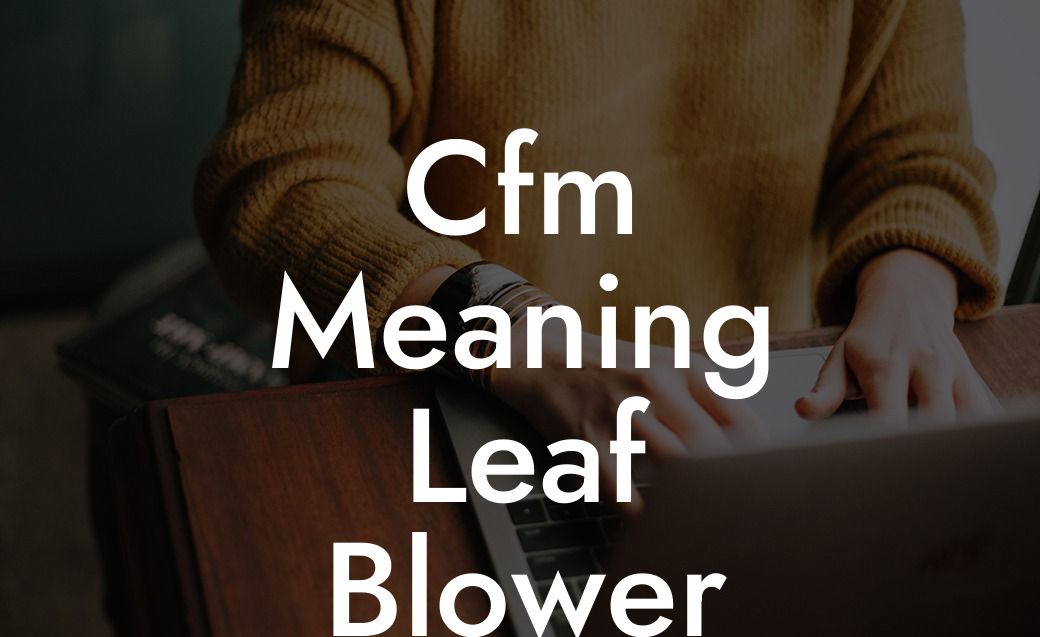 Cfm Meaning Leaf Blower