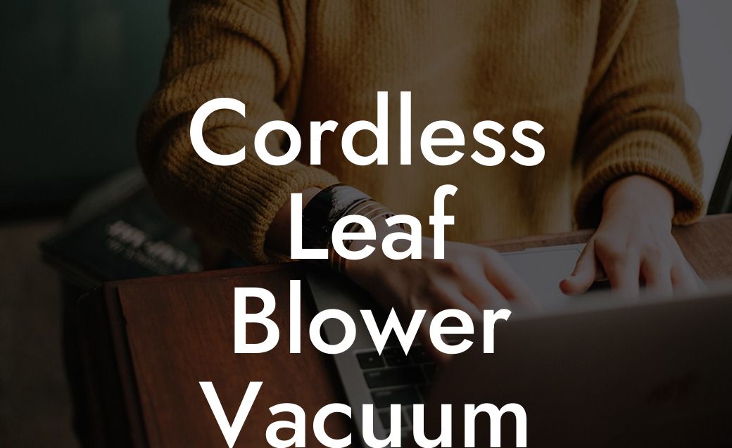 Cordless Leaf Blower Vacuum