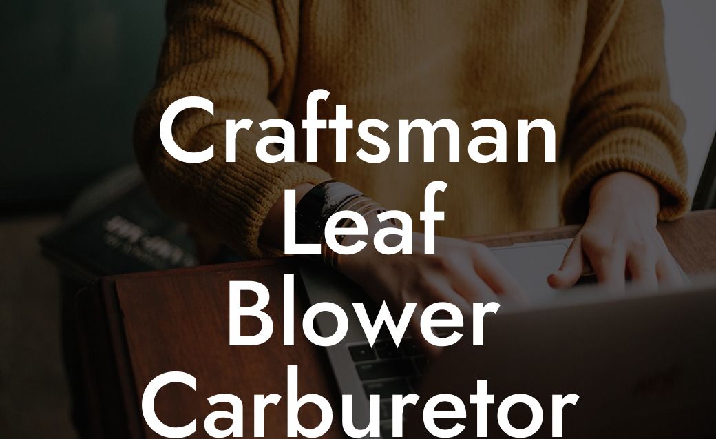 Craftsman Leaf Blower Carburetor