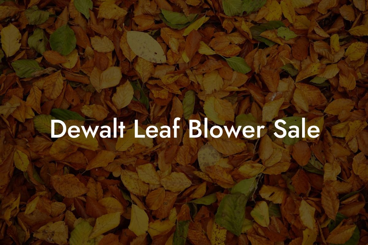 Dewalt Leaf Blower Sale