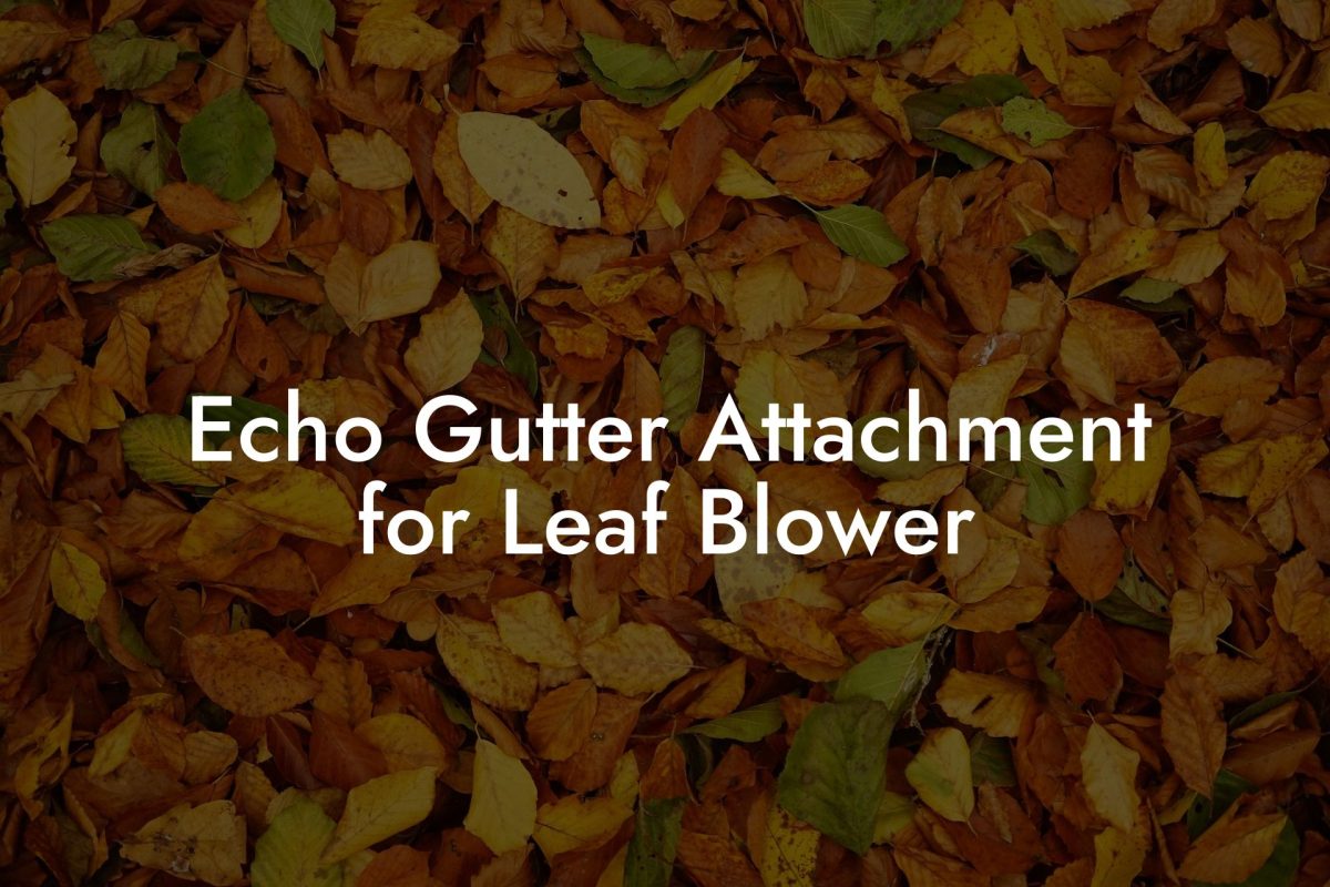 Echo Gutter Attachment for Leaf Blower