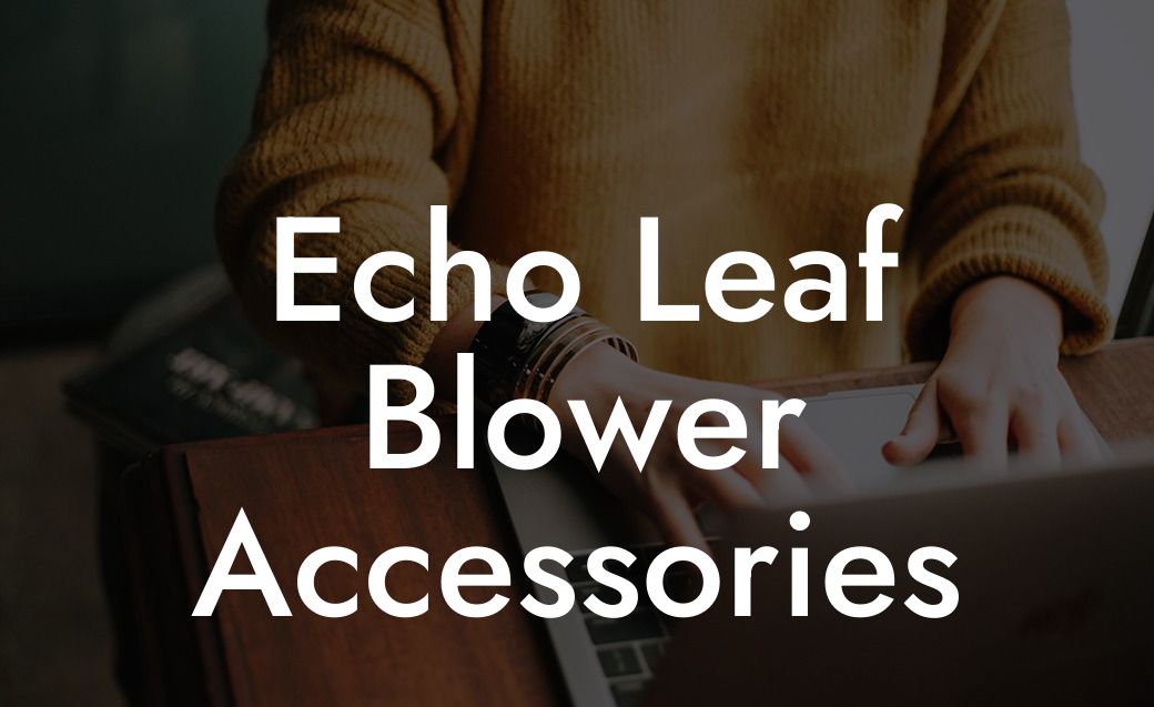 Echo Leaf Blower Accessories