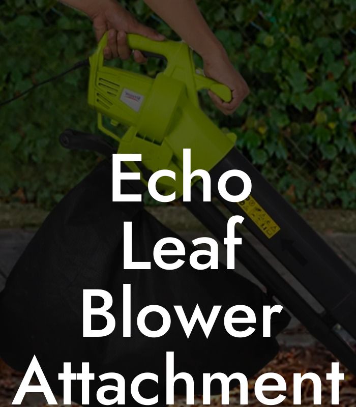 Echo Leaf Blower Attachment