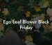 Ego Leaf Blower Black Friday