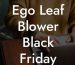 Ego Leaf Blower Black Friday Sale