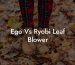 Ego Vs Ryobi Leaf Blower