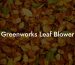 Greenworks Leaf Blower