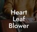 Heart Leaf Blower