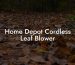 Home Depot Cordless Leaf Blower