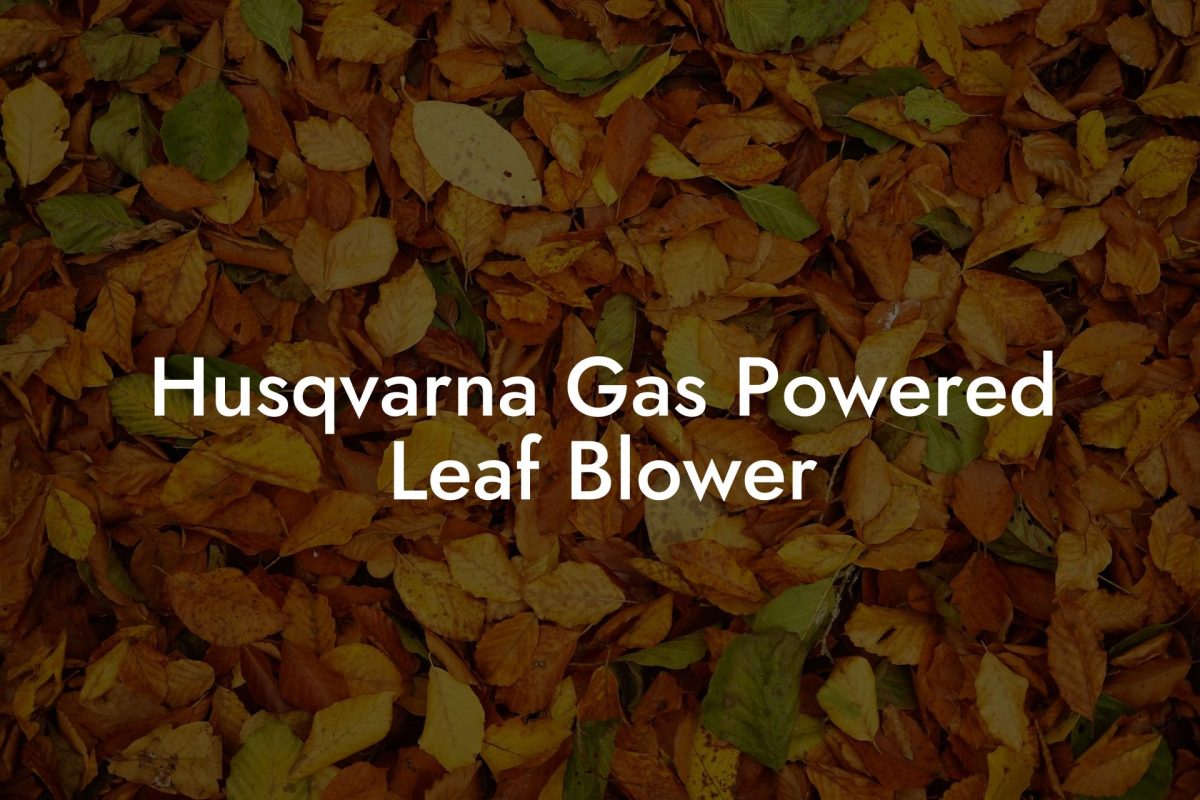 Husqvarna Gas Powered Leaf Blower