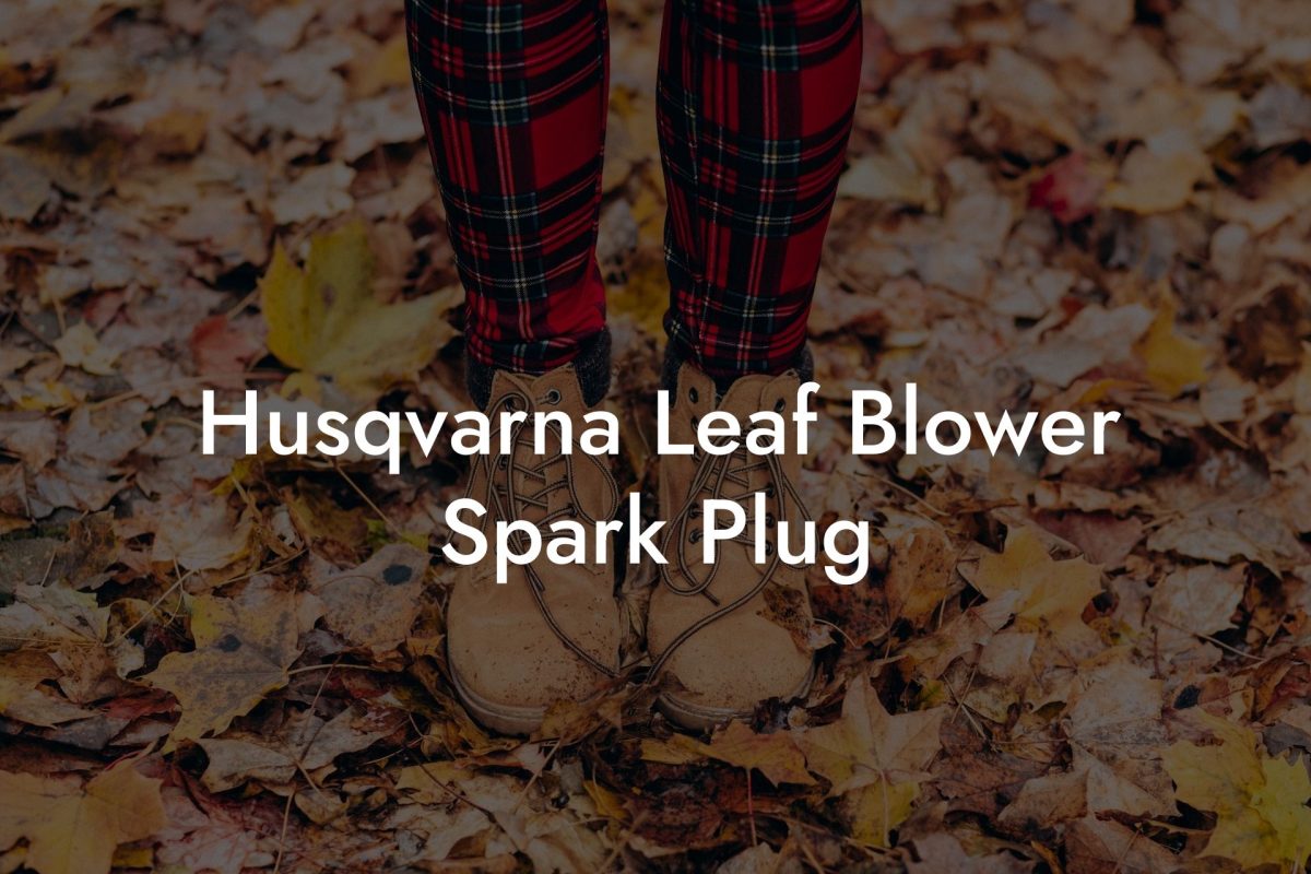 Husqvarna Leaf Blower Spark Plug