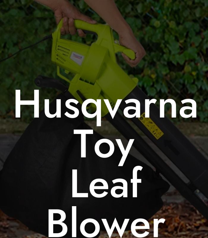 Husqvarna Toy Leaf Blower