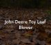 John Deere Toy Leaf Blower