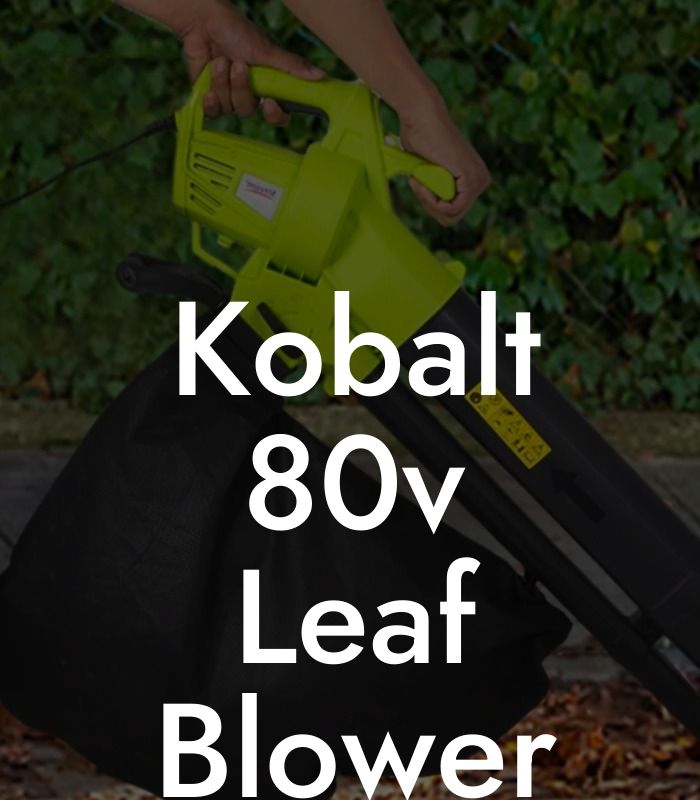 Kobalt 80v Leaf Blower