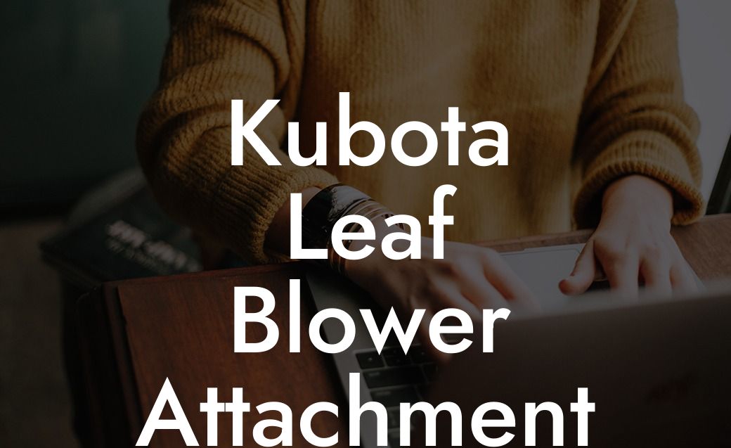 Kubota Leaf Blower Attachment