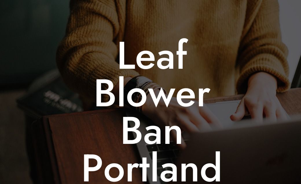 Leaf Blower Ban Portland