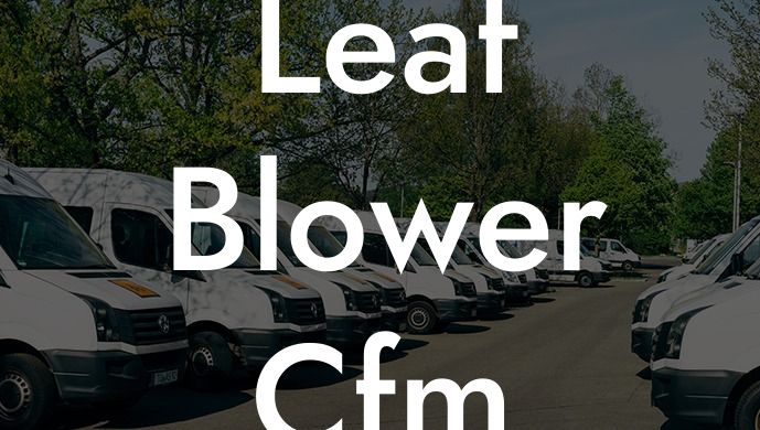 Leaf Blower Cfm Meaning