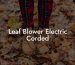 Leaf Blower Electric Corded