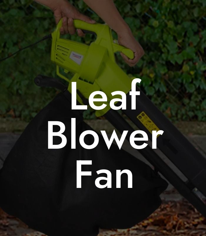 Leaf Blower Fan