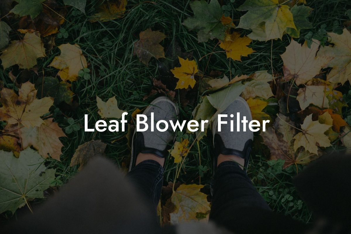 Leaf Blower Filter