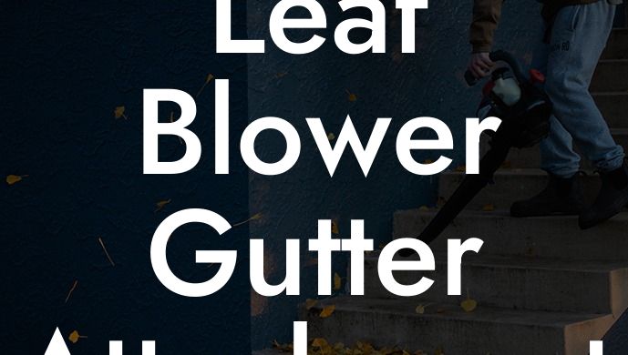 Leaf Blower Gutter Attachment Lowe's