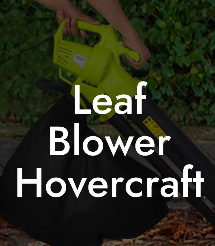 Leaf Blower Hovercraft