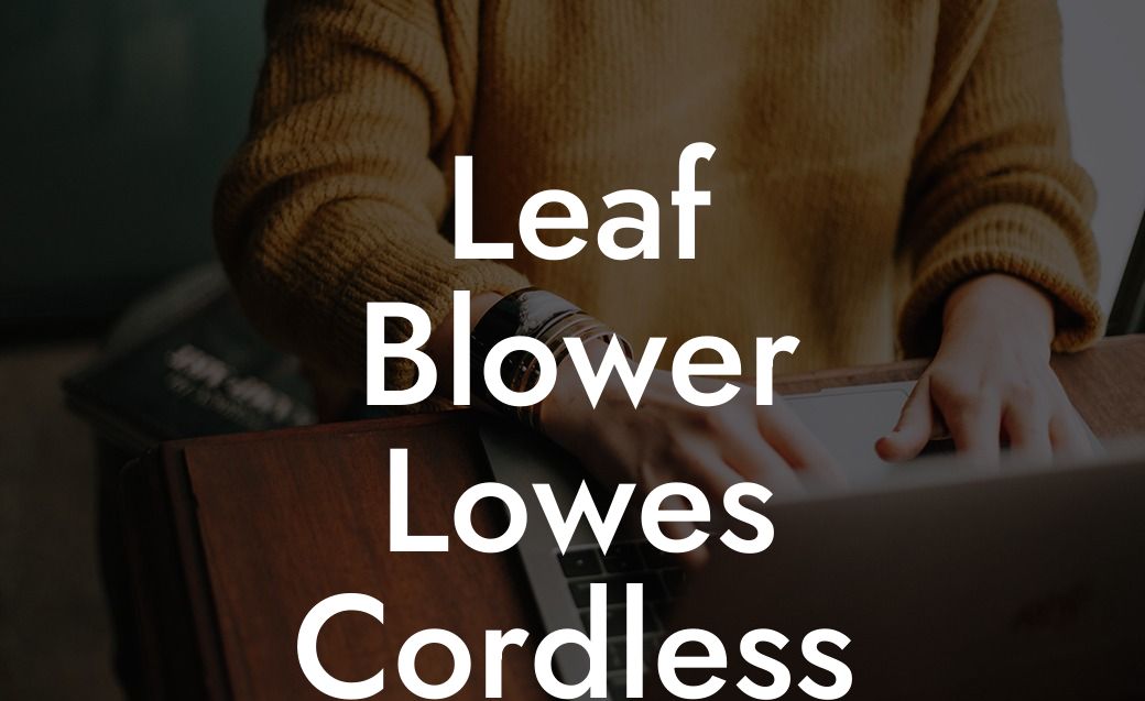 Leaf Blower Lowes Cordless