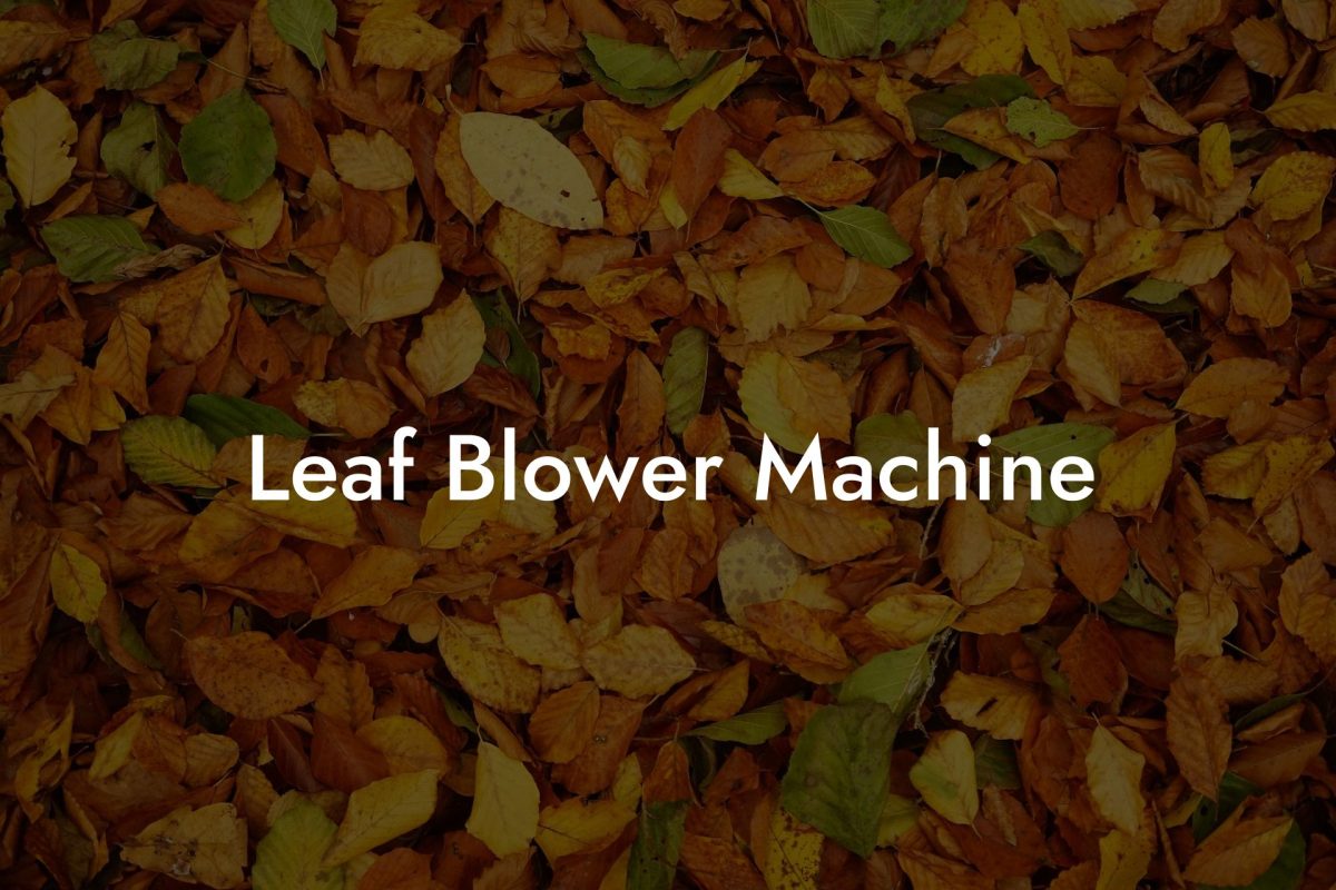 Leaf Blower Machine