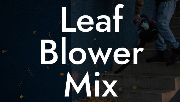 Leaf Blower Mix Ratio