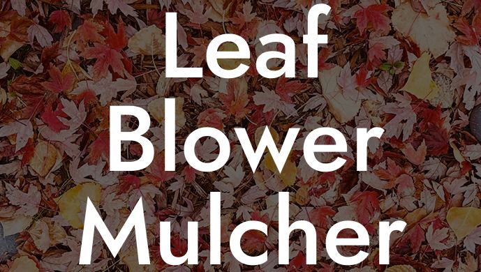 Leaf Blower Mulcher Vacuum