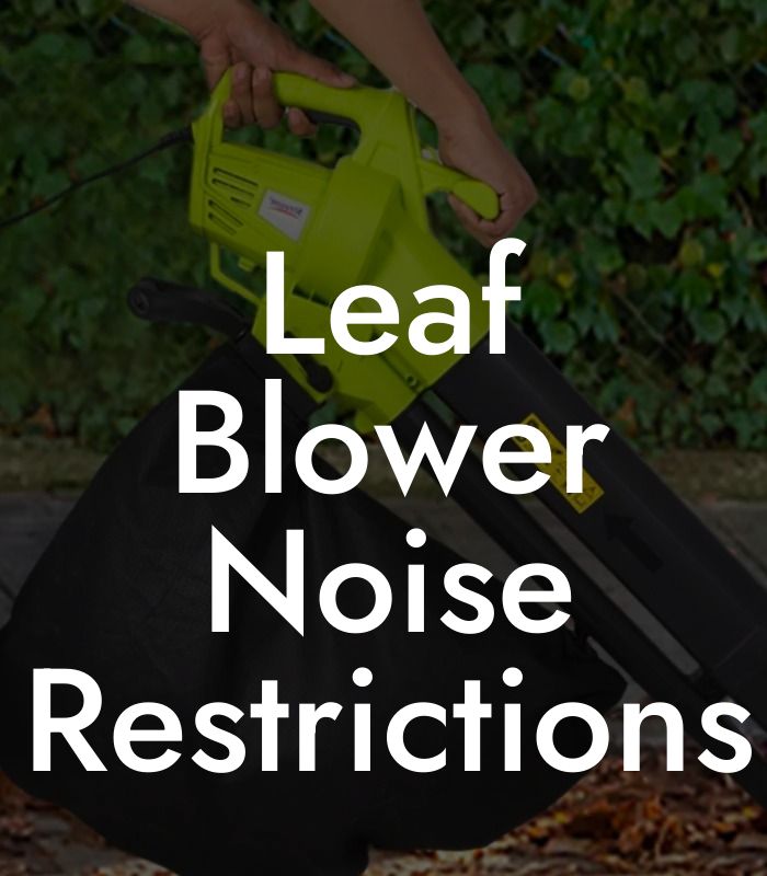 Leaf Blower Noise Restrictions