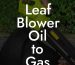 Leaf Blower Oil to Gas Ratio