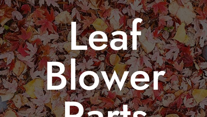 Leaf Blower Parts