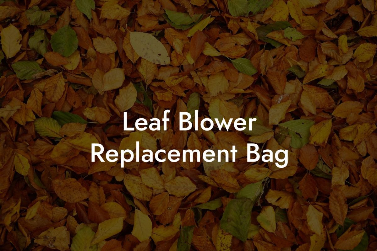 Leaf Blower Replacement Bag