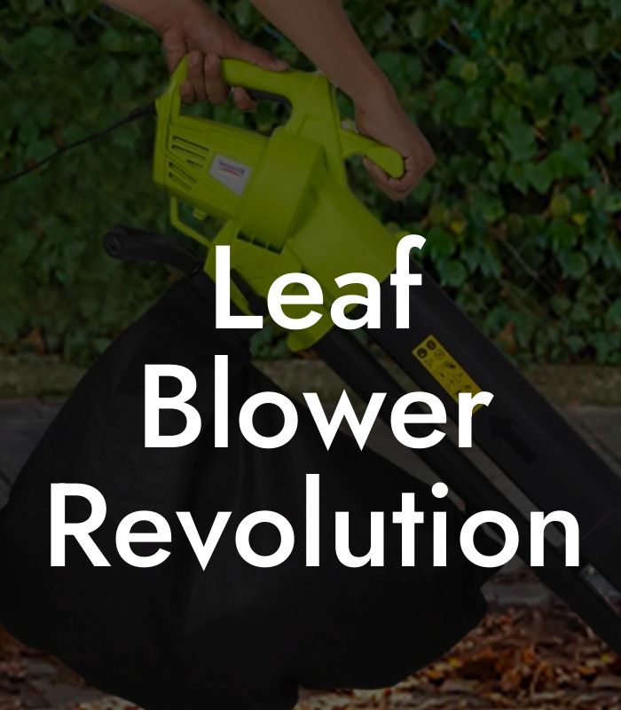 Leaf Blower Revolution