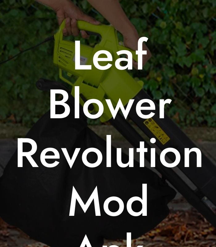 Leaf Blower Revolution Mod Apk