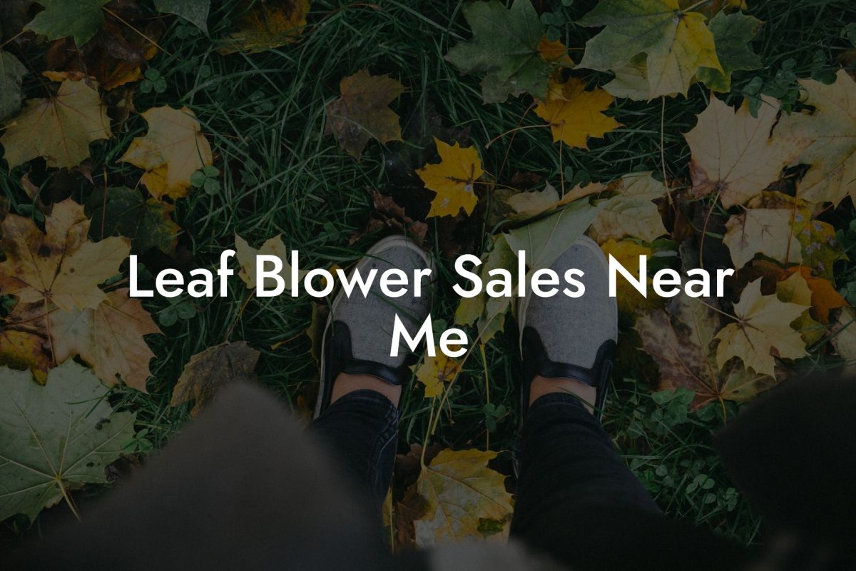 Leaf Blower Sales Near Me