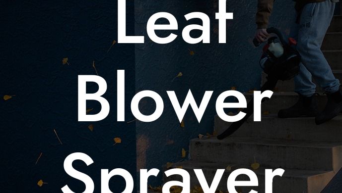 Leaf Blower Sprayer Attachment