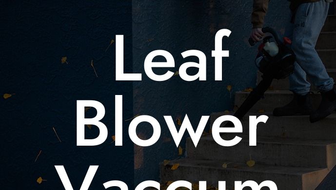 Leaf Blower Vaccum