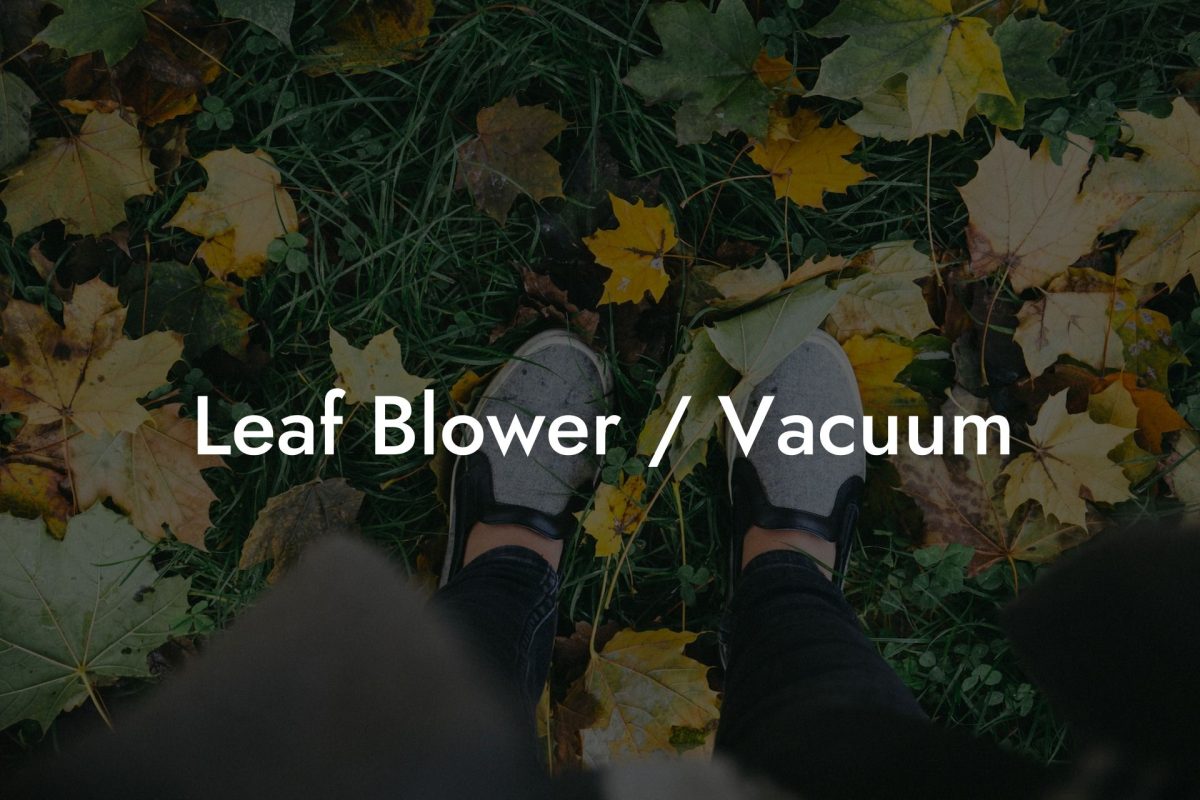 Leaf Blower / Vacuum