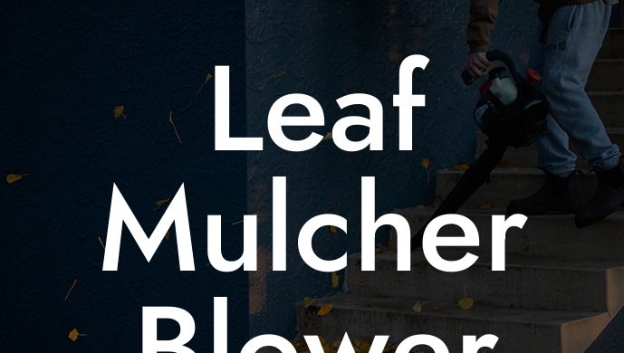 Leaf Mulcher Blower