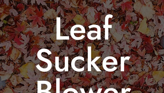 Leaf Sucker Blower