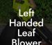 Left Handed Leaf Blower