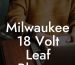 Milwaukee 18 Volt Leaf Blower