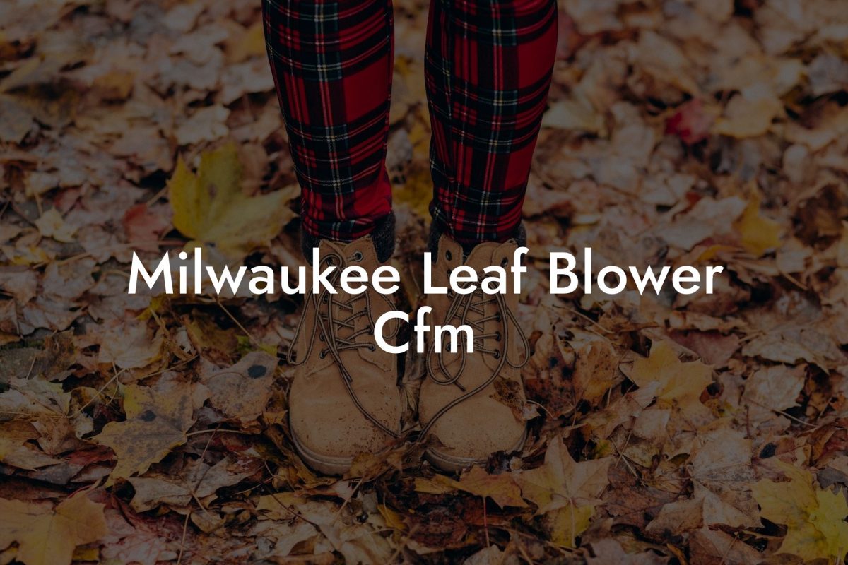 Milwaukee Leaf Blower Cfm