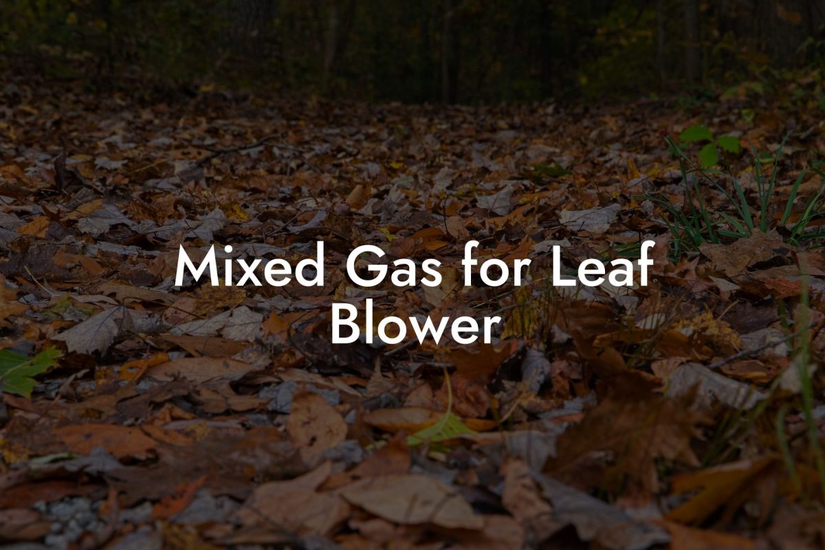 Mixed Gas for Leaf Blower